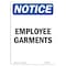 Signmission OSHA Notice, 7" Height, Employee Garments Sign, 7" X 5", Portrait OS-NS-D-57-V-11954 - alternate 1